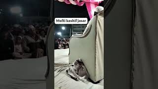 Mufti kashif meerut ? ashar haalaat e hazira