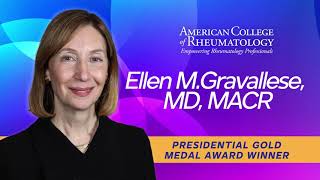 2023 ACR Presidential Gold Medal Award – Ellen M. Gravallese, MD, MACR