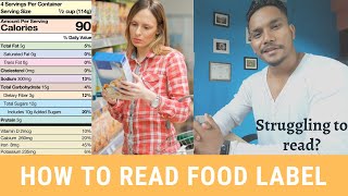 How to Read Food Label | Struggling to read it??? ||