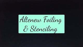 Foiling and Stenciling with Altenew