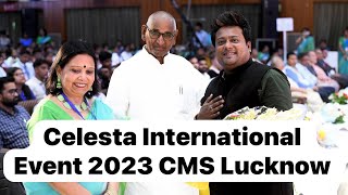 Celesta 2023 CMS ,Lucknow Chief Guest At International Event -Tanmay Mukherjee