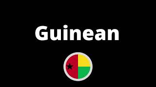 How Do You Pronounce Guinean?