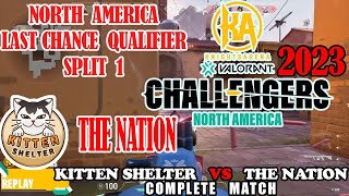 Kitten Shelter vs The Nation - Top 32 - VCT 2023 - NA-Split 1 - LCQ - Day 2