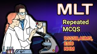 MLT repeated MCQS||RRB||DSSSB||ESIC||NHM||top MCQ for lab medical lab technologist