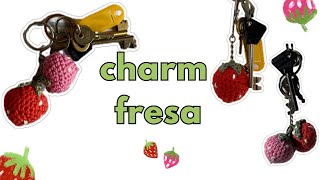 tutorial Charm fresa - llavero