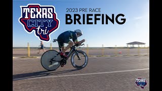 2023 Texas City Triathlon Pre Race Briefing