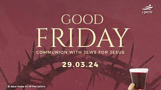 Jesus House London Live Stream || Good Friday Service - 29th  March 2024