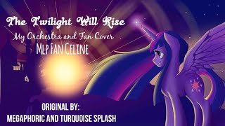 The Twilight Will Rise (My Orchestra and Fan Cover) - Re-cover