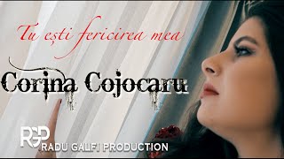 Corina Cojocaru - Tu ești fericirea mea (oficial video) 2021 #melodiededragoste