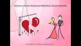 Resolve Your Unsolved Personal Relationship