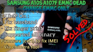 Change eMMC Only Samsung A10s A107F Dead eMMC Only @mobilecareid