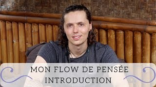 INTRODUCTION - MON FLOW DE PENSÉE (MFP)