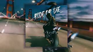 Ride or Die - Anixto