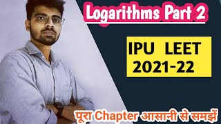 Basic Logarithm (part 2) | IPU LEET MATHS | ipu leet 2021-2022