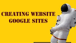 Create Basic Google sites | website creation |