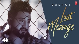 Last Message Likh Rahi Aa Ve Hath Kambde Sohneya | Balraj | Latest Punjabi Songs 2023 | T-Series