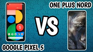 google PIXEL 5 vs one PLUS NORD