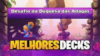 MELHORES DECKS PARA O DESAFIO DA DUQUESA DAS ADAGAS 🗡️