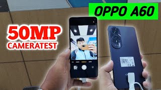 50MP Camera Testing New Oppo A60