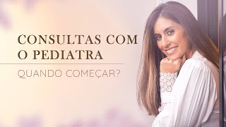 QUANDO DEVO COMEÇAR AS CONSULTAS COM O PEDIATRA? | Dra. Renata Giacometti