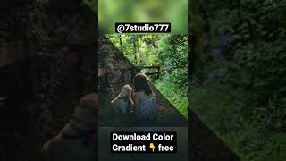 Download Free Color Gradients for Photo! #shorts ! @7studio777