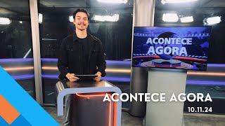 Acontece Agora (10/Nov/2024)