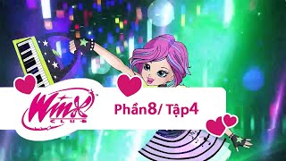 Winx Club - Winx Công chúa phép thuật - Phần 8 Tập 4 [Lồng Tiếng]