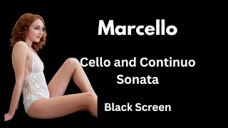 Soothing Cello Marcello Sonata for Violoncello and Continuo in F Major Op. 2 No. 1 Black Screen