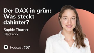 Podcast mit Sophie Thurner - Der DAX in grün: Was steckt dahinter? | MMM