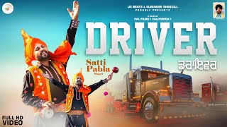 Driver | Satti Pabla | Surinder Shergill | Ricky Pal | Latest Punjabi Songs 2022 | New Songs 2022