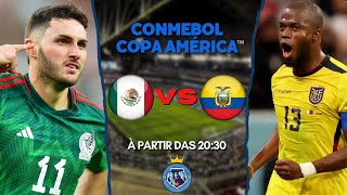 MÉXICO X EQUADOR - AO VIVO (COPA AMÉRICA 2024)