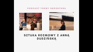 Sztuka rozmowy z Anną Dudzińską