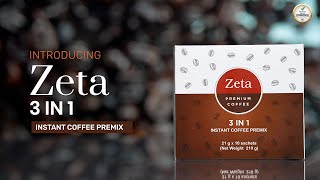 Introducing Zeta 3 in 1 Instant Coffee Premix