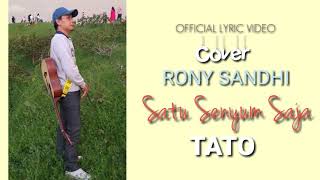 #coverlagu #officiallyricvideo SATU SENYUM SAJA (TATO)