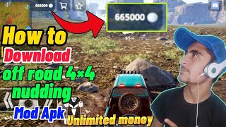 how to download off road 4 by 4 nudding mod apk || off road 4 by 4 nudding mod apk ||unlimited money