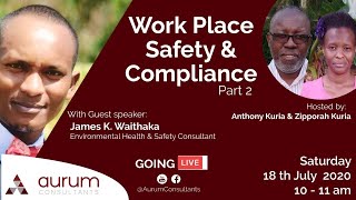 Work Place Safety and Compliance Part II- Aurum Consultants