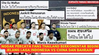 Eksklusif! Jelang Lawan China & Bahrain, Indonesia Dapat Komentar Mengejutkan Dari Fans Thailand