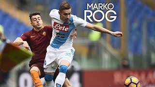 Marko Rog - Amazing Skills & Assists | SSC Napoli 2016/17 HD