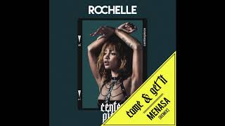 Rochelle - Come & Get It (Menasa Remix)