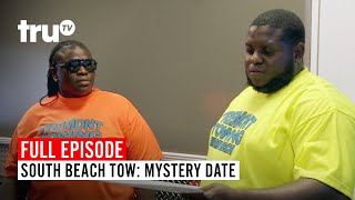 South Beach Tow | Season 6: Mystery Date | Watch the Full Episode | truTV