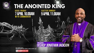 The Anointed King | Good Friday Service | WNTCG Live | April 7th 2023