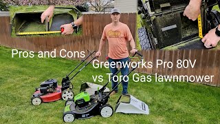 Pros & Cons Greenworks Pro 80V battery lawnmower vs Toro gas mower