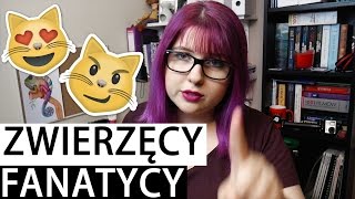 ZWIERZĘCY FANATYCY | Blogodynka