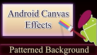 Android Canvas - Patterned Background