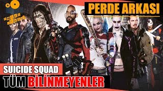 Suicide Squad - İntihar Takımı Kamera Arkası Tüm Bilinmeyenler