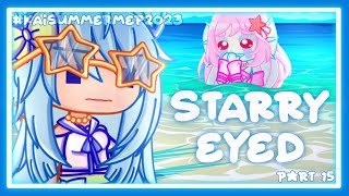 STARRY EYED || PART 15 BACKUP || #kaiSummerMEP2023 || @kaikyuko