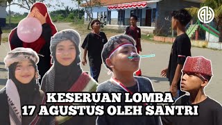 SERU!! LOMBA HUT RI KE-78 SANTRI PESANTREN BIRRU-L-WAALIDAIN | #serang #banten