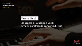 Goran Filipec: F. Liszt, Paraphrase de concert on Verdi's Ernani, S.432