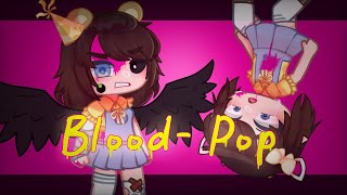 BloodPop Meme [FNAF] || Cassidy