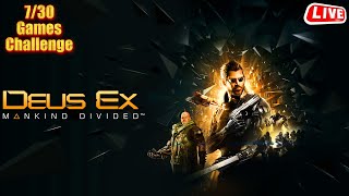 🔴Deus Ex Mankind Divided💥 Live Gameplay | 30 days 30 Games Challenge #7 | #pandharpur